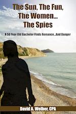 The Sun, The Fun, The Women...The Spies