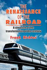 The Renaissance of the Railroad