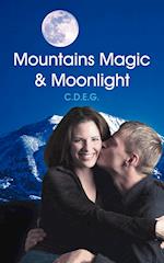 Mountains Magic & Moonlight