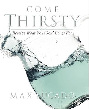 Come Thirsty Workbook