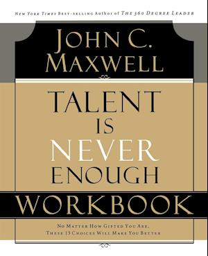 Talent is Never Enough Workbook