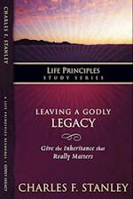 Leaving a Godly Legacy