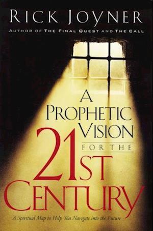 Prophetic Vision for the 21st Century