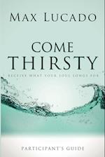 Come Thirsty Bible Study Participant's Guide