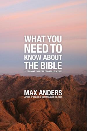 What You Need to Know about the Bible