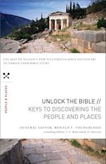 Unlock the Bible: Keys to Discovering the People and   Places