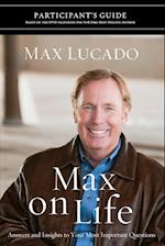 Max on Life Bible Study Participant's Guide