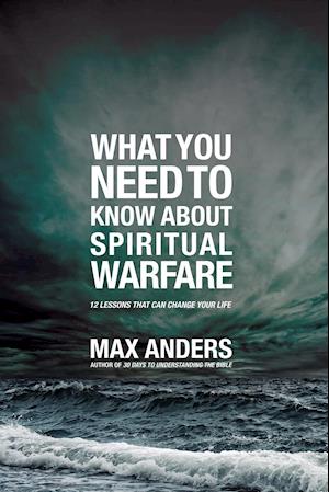 What You Need to Know About Spiritual Warfare