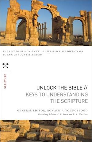 Unlock the Bible: Keys to Understanding the Scripture