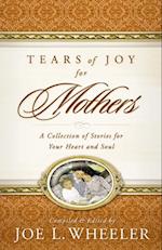 Tears of Joy for Mothers