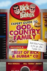 Rick & Bubba's Expert Guide to God, Country, Family, and Anything Else We Can Think Of