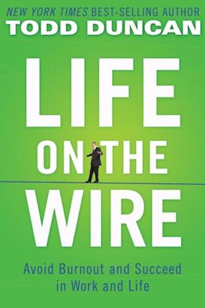 Life on the Wire