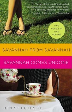 Savannah from Savannah / Savannah Comes Undone (2 novels in 1)