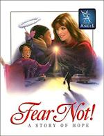 Fear Not - Story of Hope