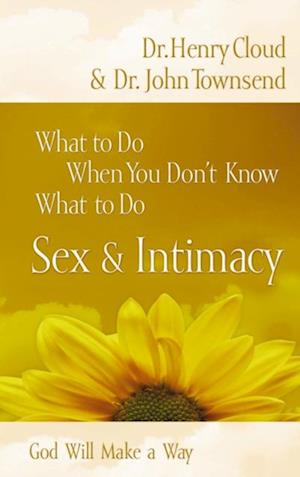 What to Do When You Don't Know What to Do, Sex and Intimacy