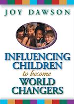 Influencing Children to Become World Changers