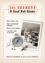 101 Secrets a Good Dad Knows