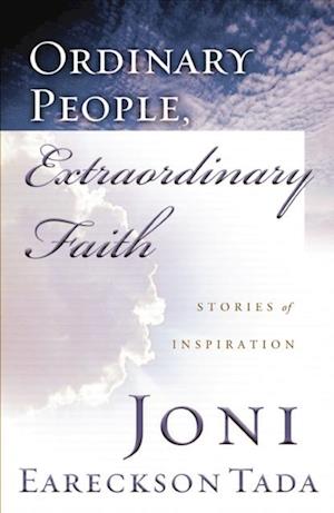 Ordinary People, Extraordinary Faith