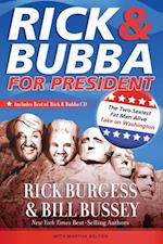 Rick & Bubba for President