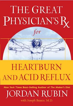 Great Physician's Rx for Heartburn and Acid Reflux