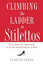 Climbing the Ladder in Stilettos