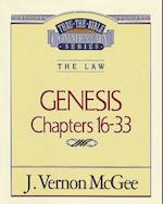 Thru the Bible Vol. 02: The Law (Genesis 16-33)