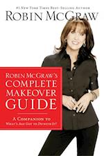 Robin McGraw's Complete Makeover Guide