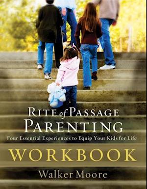 Rite of Passage Parenting Workbook