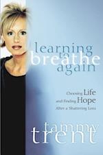 Learning to Breathe Again