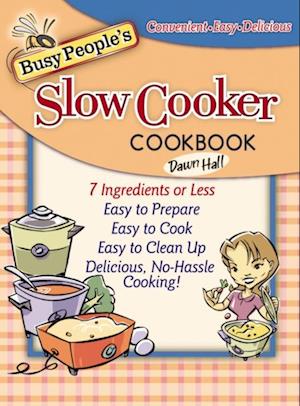 Busy People's Slow Cooker Cookbook