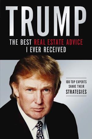 Trump: Los mejores consejos de bienes raíces que he recibido