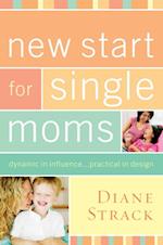 New Start for Single Moms Bible Study Participant's Guide