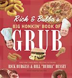 Rick & Bubba's Big Honkin' Book of Grub