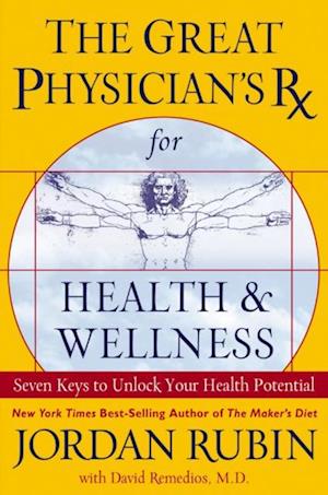 Great Physician's Rx for Health and Wellness