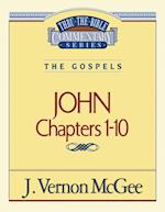 Thru the Bible Vol. 38: The Gospels (John 1-10)