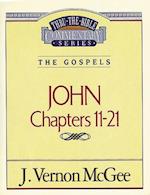 Thru the Bible Vol. 39: The Gospels (John 11-21)