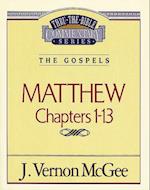 Thru the Bible Vol. 34: The Gospels (Matthew 1-13)