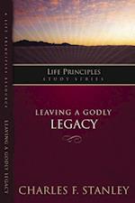 Leaving A Godly Legacy