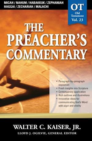 Preacher's Commentary - Vol. 23: Micah / Nahum / Habakkuk / Zephaniah / Haggai / Zechariah / Malachi