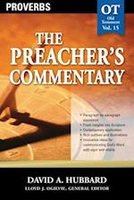 Preacher's Commentary - Vol. 15: Proverbs