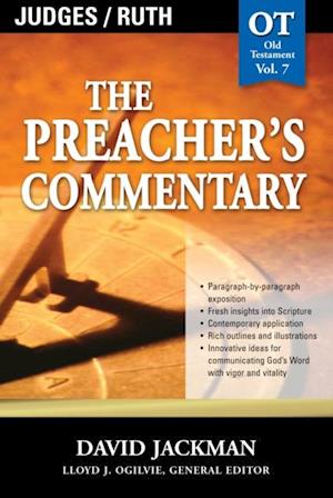 Preacher's Commentary - Vol. 07: Judges and   Ruth