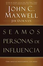 Seamos personas de influencia