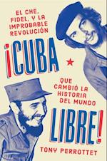 Cuba Libre \ ¡cuba Libre! (Spanish Edition)