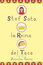 Stef Soto, La Reina del Taco