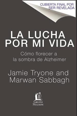 La lucha por mi vida