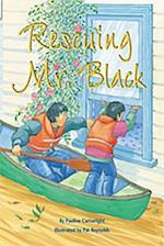 Rescuing Mr. Black [With Teacher's Guide]