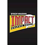 Steck-Vaughn Impact Graphic Novels