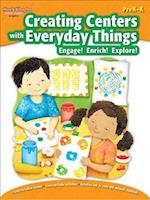 Creating Centers with Everyday Things Reproducible Grades Pre K-K