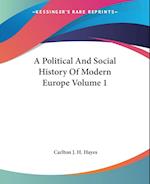 A Political And Social History Of Modern Europe Volume 1