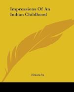 Impressions Of An Indian Childhood